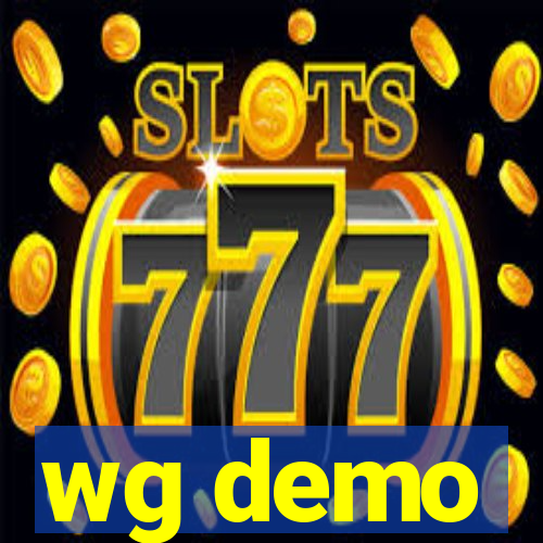 wg demo